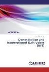 Domestication and Insurrection of Dalit Voices (IWE)