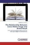 The Relationship Between Cross-Media Usage and Brand Recall