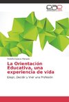 La Orientación Educativa, una experiencia de vida