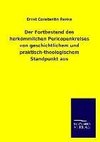 Der Fortbestand des herkömmlichen Pericopenkreises von geschichtlichem und praktisch-theologischem Standpunkt aus