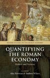 Bowman, A: Quantifying the Roman Economy