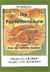 Die Pantothensäure - das verkannte Genie