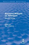 Raymond Williams on Television (Routledge Revivals)