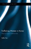 Yea, S: Trafficking Women in Korea