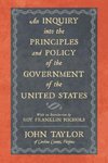 An Inquiry Into the Principles and Policy of the Government of the United States