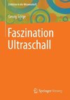 Faszination Ultraschall