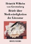 Briefe über Merkwürdigkeiten der Literatur