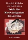 Briefe über Merkwürdigkeiten der Literatur