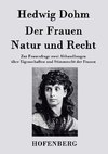 Der Frauen Natur und Recht