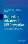 Biomedical Advances in HIV Prevention