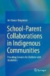 School-Parent Collaborations in Indigenous Communities