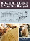 Boatbuilding in Your Own Backyard