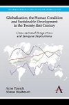 Globalization, the Human Condition and Sustainable Development in the Twenty-First Century