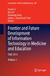 Frontier and Future Development of Information Technology in Medicine and Education