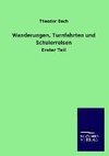 Wanderungen, Turnfahrten und Schülerreisen