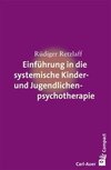 Einführung in die systemische Therapie mit Kindern und Jugendlichen