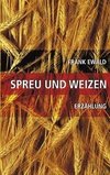 Spreu und Weizen