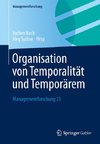 Organisation von Temporalität und Temporärem