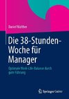 Die 38-Stunden-Woche für Manager