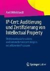 IP-Cert: Auditierung und Zertifizierung von Intellectual Property