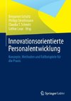 Innovationsorientierte Personalentwicklung