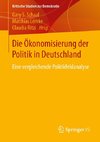 Die Ökonomisierung der Politik in Deutschland