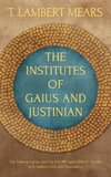 The Institutes of Gaius and Justinian