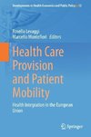 Health Care Provision and Patient Mobility