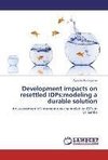 Development impacts on resettled IDPs:modeling a durable solution