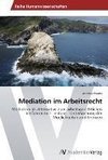 Mediation im Arbeitsrecht