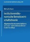 Institutionenökonomische Betriebswirtschaftstheorie