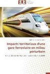 Impacts territoriaux d'une gare ferroviaire en milieu périurbain