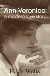 Ann Veronica, a Modern Love Story