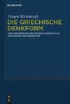 Die griechische Denkform