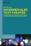 Intermediales Text-Theater