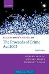 Rees QC, E: Blackstone's Guide to the Proceeds of Crime Act