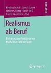 Realismus als Beruf