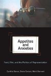 Appetites and Anxieties