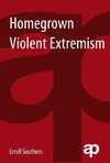 HOMEGROWN VIOLENT EXTREMISM