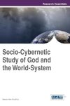 Socio-Cybernetic Study of God and the World-System