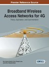 Broadband Wireless Access Networks for 4G