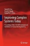 Improving Complex Systems Today