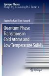 Quantum Phase Transitions in Cold Atoms and Low Temperature Solids