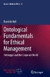 Ontological Fundamentals for Ethical Management