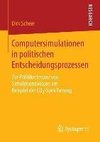 Computersimulationen in politischen Entscheidungsprozessen