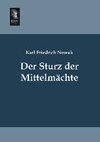 Der Sturz der Mittelmächte