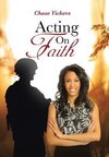 Acting on Faith