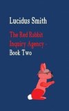 The Red Rabbit Inquiry Agency - Book Two