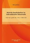 Hybride Gesellschaften im internationalen Steuerrecht: Einordnung des Art. 1 Abs. 7 DBA-USA