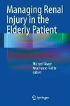 Managing Renal Injury in the Elderly Patient